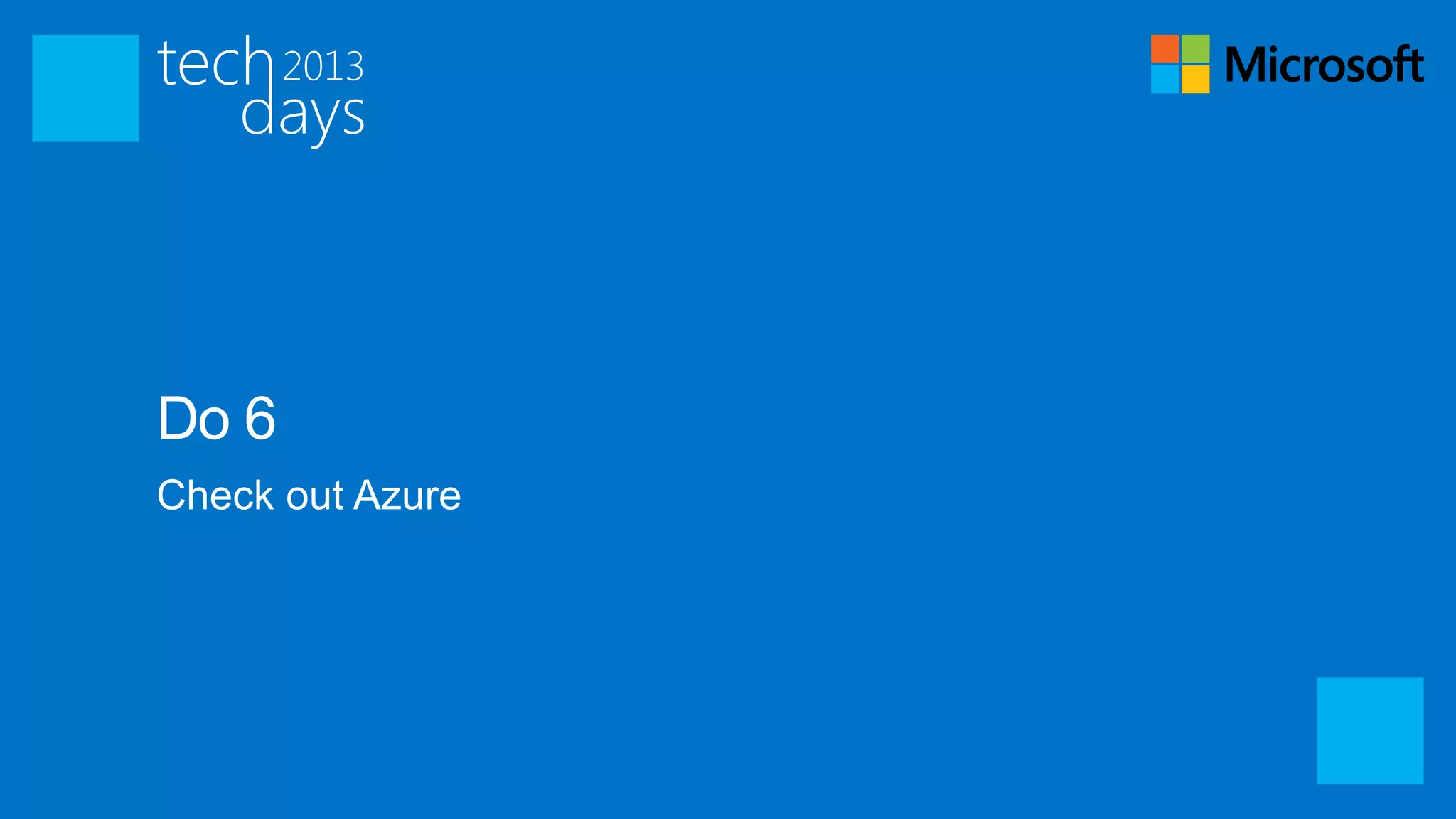 Do 6
Check out Azure
 