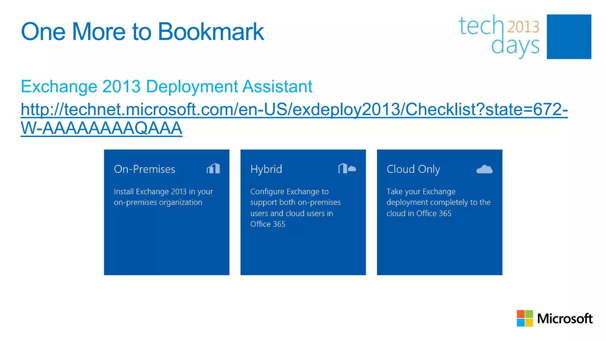 One More to Bookmark

Exchange 2013 Deployment Assistant
http://technet.microsoft.com/en-US/exdeploy2013/Checklist?state=672-
W-AAAAAAAAQAAA
 