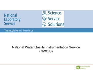 National Water Quality Instrumentation Service
(NWQIS)
 