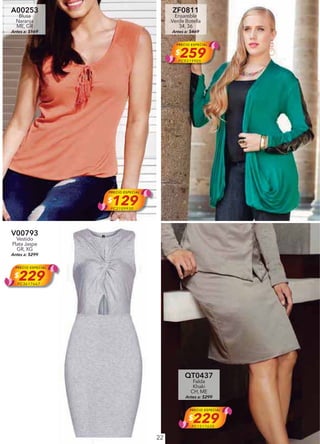 22
A00253
Blusa
Naranja
ME, GR
Antes a: $169
PRECIO ESPECIAL
$129PC2109930
ZF0811
Ensamble
Verde Botella
34, 36
Antes a: $469
PRECIO ESPECIAL
$259PC9319905
V00793
Vestido
Plata Jaspe
GR, XG
Antes a: $299
PRECIO ESPECIAL
$229PC3617667
QT0437
Falda
Khaki
CH, ME
Antes a: $299
PRECIO ESPECIAL
$229PC1517620
 