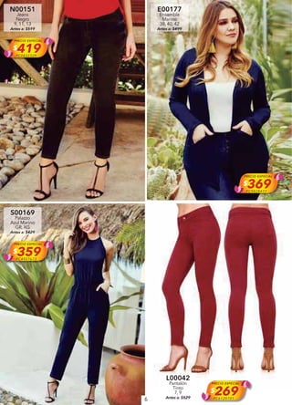 6
N00151
Jeans
Negro
9, 11, 13
Antes a: $519
PRECIO ESPECIAL
$419PC0832329
E00177
Ensamble
Marino
38, 40, 42
Antes a: $499
PRECIO ESPECIAL
$369PC9828477
S00169
Palazzo
Azul Marino
GR, XG
Antes a: $429
PRECIO ESPECIAL
$359PC4927673
L00042
Pantalón
Tinto
7, 9
Antes a: $529
PRECIO ESPECIAL
$269PC6120701
 