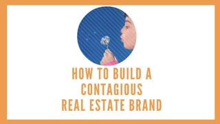 How to Create a Contagious Real Estate Brand - Kala Laos