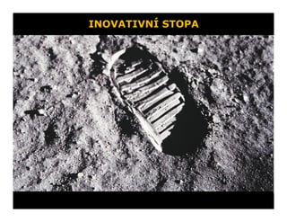 INOVATIVNÍ STOPA
 