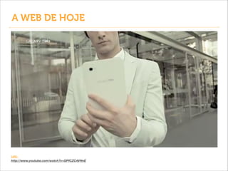 A WEB DE HOJE

URL:
http://www.youtube.com/watch?v=GPfCZC4VHnE

 