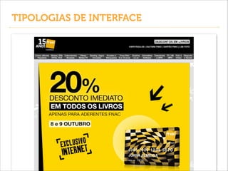 TIPOLOGIAS DE INTERFACE

 