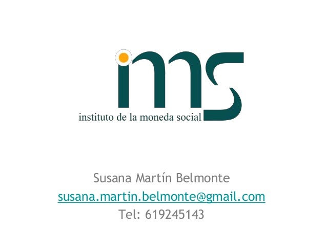 La insostenibilidad del sistema monetario actual -  Susana Martin Bel… slideshare