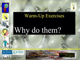 Warm-Up Exercises Why do them? 