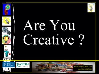 Are You Creative ? 