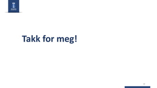 18
Takk for meg!
 
