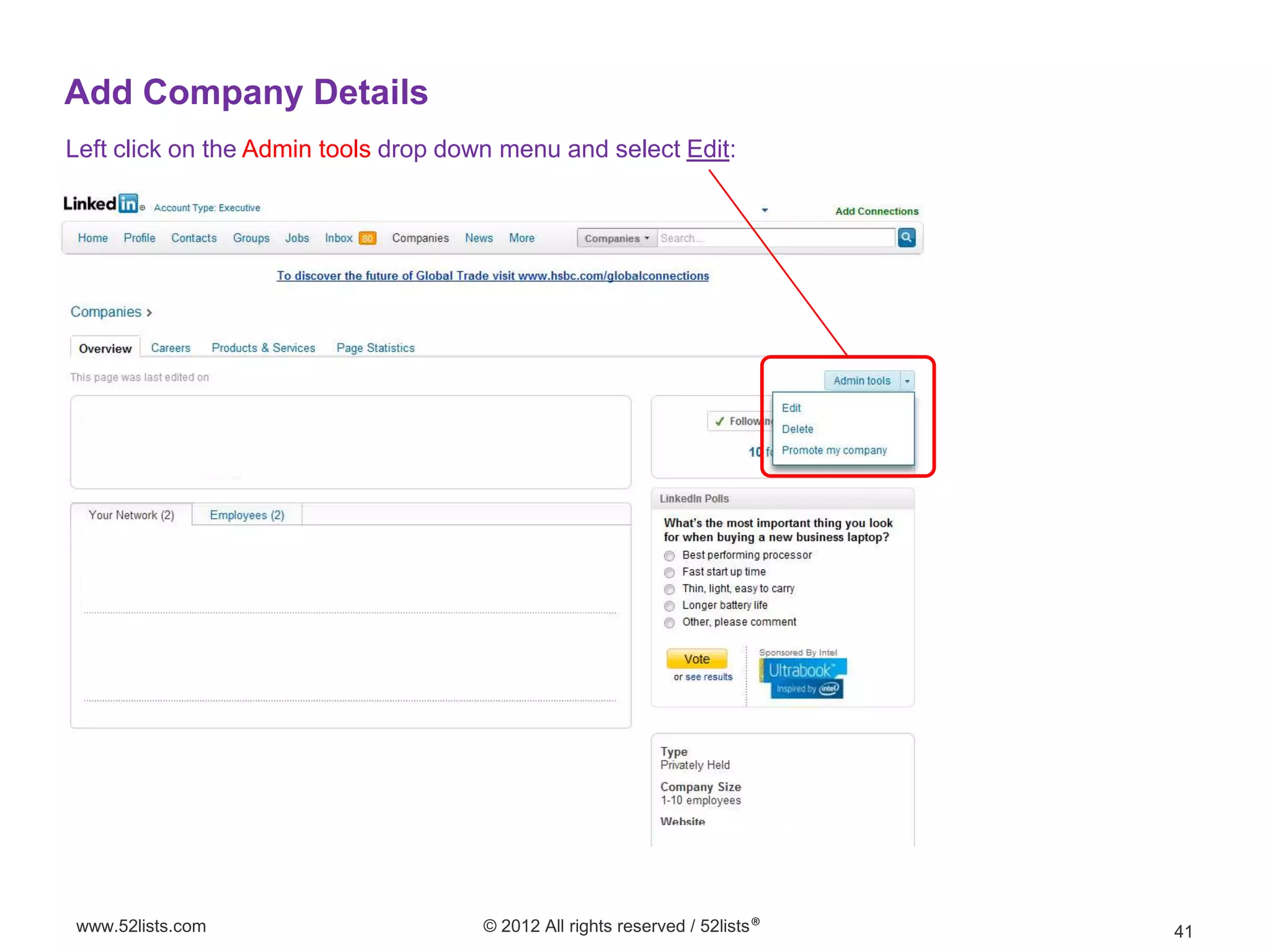Add Company Details
Left click on the Admin tools drop down menu and select Edit:




www.52lists.com                       © 2012 All rights reserved / 52lists®   41
 