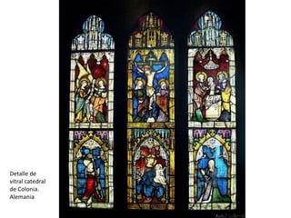 Detalle de
vitral catedral
de Colonia.
Alemania
 