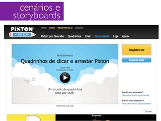 cenários e
storyboards
 