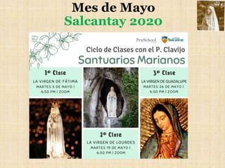 Mes de Mayo
Salcantay 2020
 