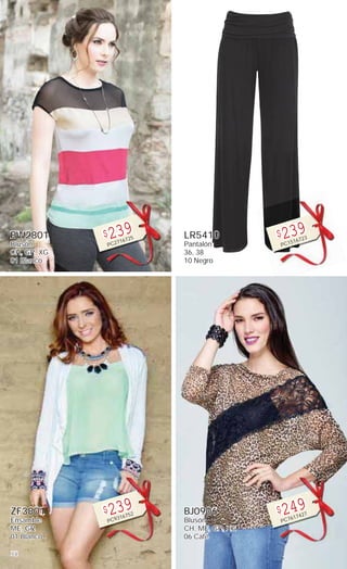 38
BW2801
Blusón
CH, GR, XG
01 Blanco
$239
PC2716725
ZF3801
Ensamble
ME, GR
01 Blanco
$239
PC9316752
LR5410
Pantalón
36, 38
10 Negro
$239
PC1516723
BJ0906
Blusón
CH, ME, GR, XG
06 Café
$249
PC7617427
 