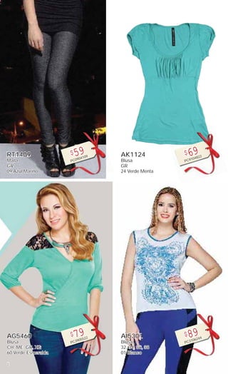 2
RT1409
Malla
GR
09 Azul Marino
$59
PC0904109
AG5460
Blusa
CH, ME, GR, XG
60 Verde Esmeralda
$79
PC3905522
AK1124
Blusa
GR
24 Verde Menta
$69
PC9104822
AI5301
Blusa
32, 34, 36, 38
01 Blanco
$89
PC3106244
 