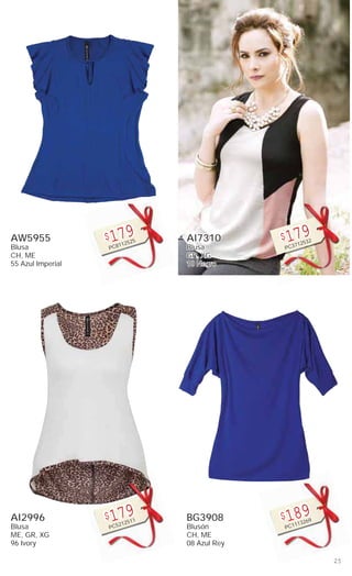 25
AI7310
Blusa
GR, XG
10 Negro
$179
PC3712532
AI2996
Blusa
ME, GR, XG
96 Ivory
$179
PC5212511
AW5955
Blusa
CH, ME
55 Azul Imperial
$179
PC8112525
BG3908
Blusón
CH, ME
08 Azul Rey
$189
PC1113269
 