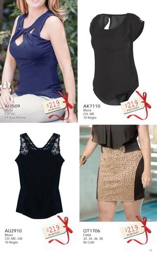 33
AI7509
Blusa
CH, XG
09 Azul Marino
$219
PC3915303
AU2910
Blusa
CH, ME, GR
10 Negro
$219
PC6915341
AK7110
Blusa
CH, ME
10 Negro
$219
PC5115353
QT1706
Falda
32, 34, 36, 38
06 Café
$219
PC8015347
 