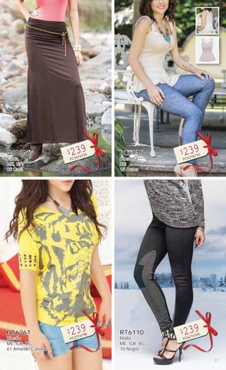 37
QS0806
Falda
ME, GR
06 Café
$239
PC3416749
BG6261
Blusón
ME, GR, XG
61 Amarillo Canario
$239
PC2316798
BC6915
Blusón
XG
15 Arena
$239
PC5216710
RT6110
Malla
ME, GR, XG
10 Negro
$239
PC6216705
 