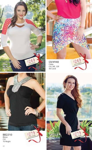 42
AG3496
Blusa
32, 34, 36
96 Ivory
$269
PC2018832
BB2210
Blusa
CH
10 Negro
$279
PC5119538
QV4948
Falda
CH, ME, GR
48 Coral
$269
PC7718832
VE8910
Vestido
CH
10 Negro
$279
PC9819599
 