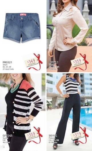 46
PR0321
Short
05, 07, 09
21 Azul Cielo
$349
PC7824458
GF5948
Sueter
GR
48 Coral
$359
PC1925178
AF2615
Blusa
CH, ME, GR
15 Arena
$359
PC3125151
SI0101
Palazzo
CH, GR, XG
01 Blanco
$379
PC6026559
 