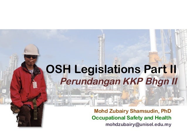 OSH Legislation in Malaysia Part II