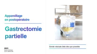 Sonde vésicale ôtée dès que possible
2023
Sebiha AYDOGAN
Léa DI LIBERATORE
 