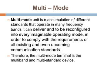  Multi – CarrierMulti-carrier based systems are able to provide an independent transmission or reception for many channels simultaneously.