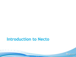 Introduction to Necto
 