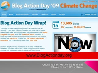 www.BlogActionday.orgChúng ta cần: Một nỗ lực toàn cầuChúng ta cần: Một website!