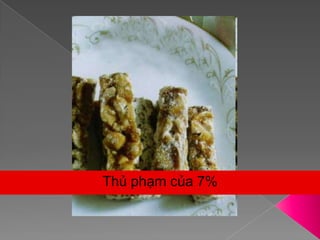 Thủ phạm của 7%