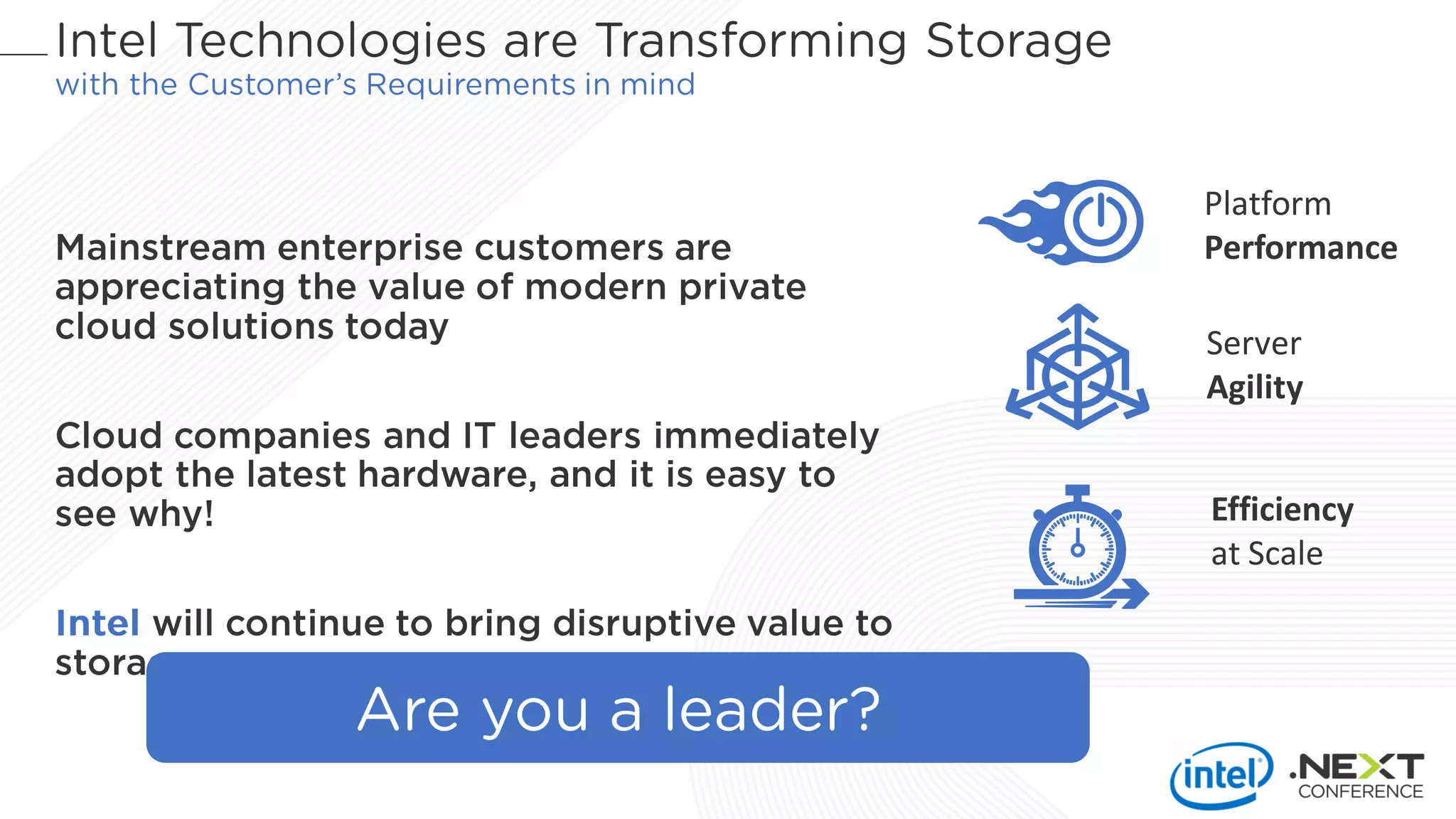 Platform
Performance
Server
Agility
Efficiency
at Scale
 
