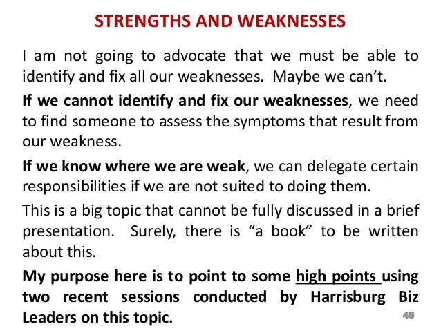 what are your weaknesses and strengths