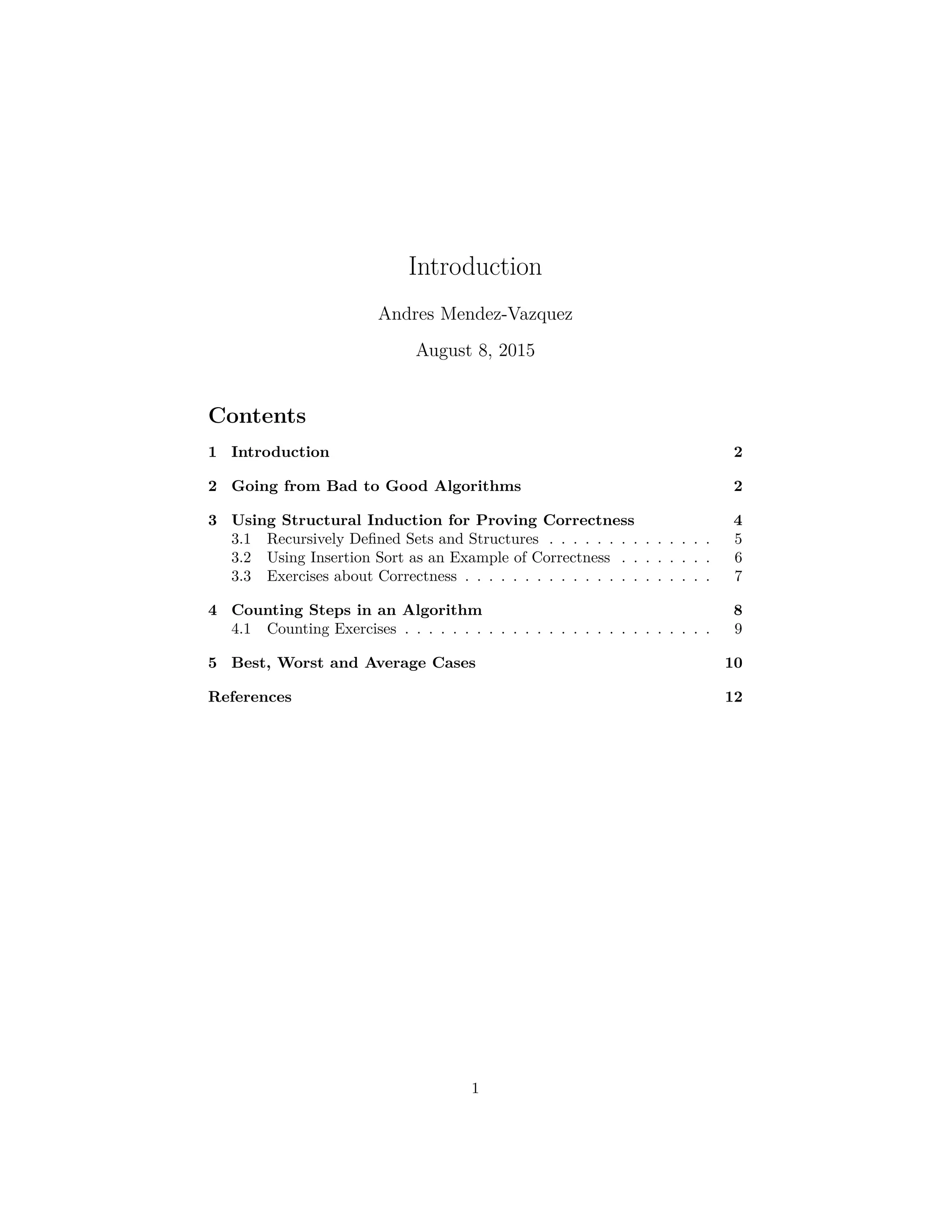 Introduction Andres Mendez-Vazquez September 6, 2015 To my dear Fabi... For her strength and understanding in those rainy days... 1 