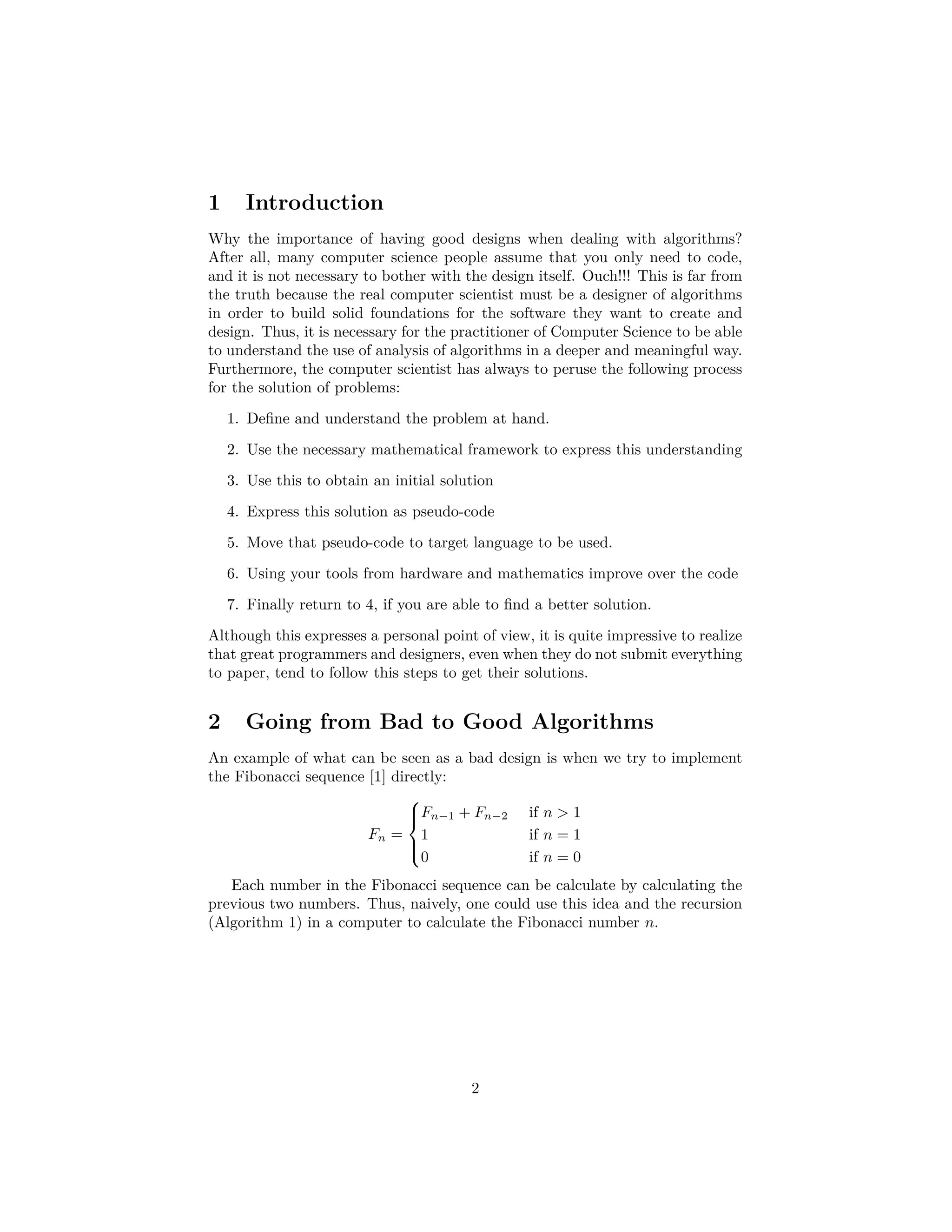 Contents 1 Introduction 3 2 The absolute deﬁnition of an algorithm 3 3 Going from Bad to Good Algorithms 5 4 Using Structural Induction for Proving Correctness 7 4.1 Recursively Deﬁned Sets and Structures . . . . . . . . . . . . . . 7 4.2 Using Insertion Sort as an Example of Correctness . . . . . . . . 9 4.3 Exercises about Correctness . . . . . . . . . . . . . . . . . . . . . 10 5 Counting Steps in an Algorithm 10 5.1 Counting Exercises . . . . . . . . . . . . . . . . . . . . . . . . . . 11 6 Best, Worst and Average Cases 12 References 15 2 