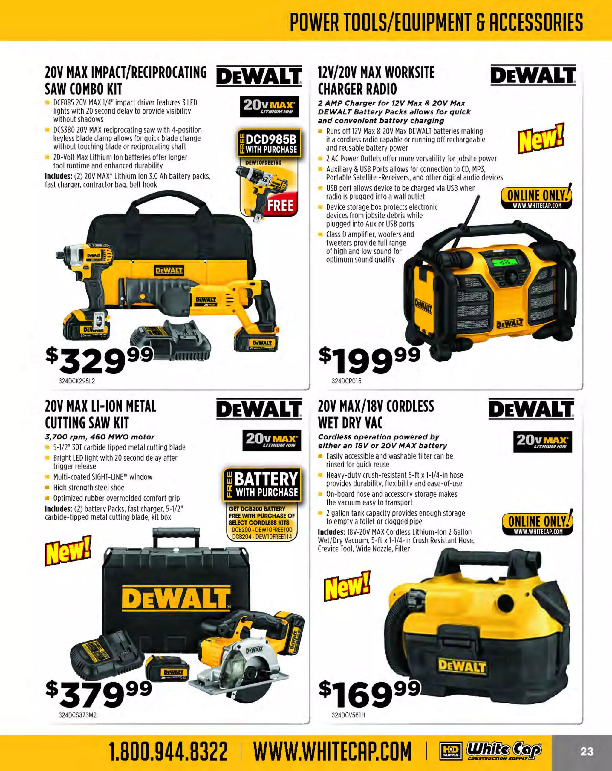 Experience Our MOBILE APP @ Booth BD2
ALSO VISIT OUR SAFETY BOOTH OUTSIDE OF CENTRAL HALL BY REGISTRATION

...,.,ii!

~ WORLDoF

~ CONCRETE

THESE SPECIAL TRADER DEALS AVAILABLE ALL MONTH AT YOUR LOCAL BRANCH!

HTN-SERIES RIDE-ON
POWER TROWEL

MAGIC SCREED
Precision engineered, lightweight wet
screed for single operator strike-off
of concrete

27-hp air-cooled Kohler gasoline engine

CVT (constantly varia ble transmission)
Twin 48-inch (122 cm)
non-overlapping blades
91-inch (231 cm) path width
Fan-cooled gearboxes
Retardant spray system aids in
quality finishing
Fuel Tank Capacity - 4.4 gal. (17 liters)

Vibrating blade does not require any support to
float on the concrete surface
Integrated anti-vibration supports eliminate
handle vibration
Two handles provide total
leveling control and accuracy
PRODUCT NO.

DESCRIPTION

570029690
570029691
570037983
570047581

MAGIC SCREED, BEAM ONLY 10'
MAGIC SCREED, BEAM ONLY 12'
16' R . BLADE
EP
047581 POWER UNIT

~ WHITEMAN

PRICE
$449.99
$539.99
$719.99
$1,649.99

BAR SCREED
No assembly (no tools)

CALL FOR PRICING
176HTN27KTCS

MULTI VIBE

SCREED BARS
Made from the highest grade of magnesium

1/3 lig hter than aluminum
Quick connect lever screws for easy setup
The box-triangle design prevents warping and sagging

No isolator grommet maintenance
Lift handle is elevated over center of weight
No scheduled maintenance for vibrator
Power unit and screed blades interchange
with competing products

PRODUC NO.
T

SHOCKWAVE POWER SCREED
Less Labor intensive than a traditional hand screed
Consolidates concrete, resulting in a stronger slab
Excellent vibration dampening (little vibration
passed on to operator)
Fully adjustable handlebars and grips
Power trowel style throttle lever does not require constant contact
Direct drive shaft for extended life

s1299 99
103SW100H

J-SERIES WALK-BEHIND
POWER TROWEL
JJ6H55 ·Honda GX160 Motor (60-115 RPM)
JJ6H90H - Honda GX270 Motor (90-155 RPM)

36" guard ring
Fully enclosed belt guard
Access panel
Includes lifting eye as standard equipment
Optimally balanced

MAUHAUTOWN
ThePremie rline

SIZE

476LB110
476LB112

476MVPR100H

Reliable Honda 4-stroke engine,
JJ.2 lbs. weight

10'
12'

L-Shaped board is ideal for wet screedi ng and works
well for form-to-form screeding
Curl edge keeps concrete from rolling forward
Constructed of aluminum alloy engineered to
withstand prolonged vibration

PRODUCT NO.

~·

~~:~1
MULTIQUIR

PRICE
$465.99
$533.99

SHOCKWAVE POWER
SCREED BLADE

MARSHAWOWN
The PremierLine

SIZE PRICE
$387.99
$426.99

103WSBLAD10 10'
103WSBLAD12 12'

B-SERIES WALK-BEHIND
POWER TROWEL
846H90 ·Honda GX270 Motor (60 -110 RPM)
846H11H - Honda GXJ40 Motor (90-155 RPM)

46" guard ring
Trowel covered by 1
-year limited warranty
Front access panel provides quick access to trowel
arms and blades
Center mount lifting bale included

The MOST KNOWLEDGEABLE PROS in construction supplies

800.944.8322 I Whitecap.com

M ULTI VIBE

~~:~1
MULTIQUIR

 