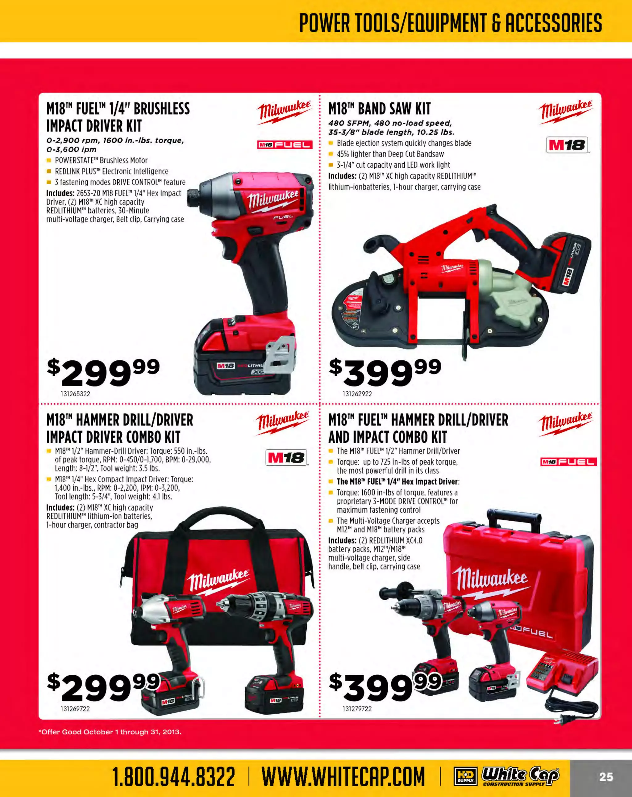 Experience Our MOBILE APP @ Booth BD2
ALSO VISIT OUR SAFETY BOOTH OUTSIDE OF CENTRAL HALL BY REGISTRATION

...,.,ii!

~ WORLDoF

~ CONCRETE

THESE SPECIAL TRADER DEALS AVAILABLE ALL MONTH AT YOUR LOCAL BRANCH!

LAMINATED RESIN FLOATS
Ready to use
Will last a long time
Comfortable Soft Grip Handle
3/8" thick

PRODUCT NO.
444BR11749
444BR11750
444BR11752
444BR11753

BRIGADE.
*PRO GRADE TOOLS

SIZE
12" X 3-1/2" SQ
14' X3-1/2' SQ
1 X3-1/2' SQ
6"
18" X3-1/2' SQ

WOOD FLOATS

PRICE
$15.09
$18.29
$22.99
$25.99

BRIGADE.

-*PRO GRADE TOOLS

Primarily used for leveling
and smoothing concrete
prior to final finish

PRODUCT NO.
444BR12026
444BR12027
4448R12031
444BR12033

DESCRIPTION
5" X18" RE
5' X24' RE
5" X36" RE
5" X48" RE

HIGH STRENGTH ALUMINUM
ALLOY SCREEDS
Available In 6 ' to 24' lengths

-*PRO GRADE TOOLS

PRICE
$37.59
$41.39
$49.29
$55.99

BRIGADE.

-*PRO GRADE TOOLS

Made from premium high strength alloy will not rust or rot
Damage and warp resistant
End capped to prevent concrete from getting inside
Lightweight, long wearing and rigid

PRODUCT NO.
444BR12189
444BR12190
444BR12191
444BR12192

PRICE
$4.99
$5.99
$6.59
$8.09

SNAP-ON HANDLES

BRIGADE .

Swaged ends fit all starter adapters
Spring button to securely lock handles
and starters adapters into place
Lightweight aluminum

SIZE
6' x 1
-3/8"
6' x1-3/4"

- *-

PRO GRADE TOOLS

PRICE
$15.29
$21.29

~

MAGNESIUM FLOAT
DuraSoft' handle

MAUHAu.tOWN

Extruded from very hard,
durable, lightweight magnesium
Recommended for use with air
entrained concrete
Made in the U.S.A

PRODUCT NO.
1031430
1031450
1031460

BRIGADE.

Comes with an all-angleswivel attachment
Hardened steel fully riveted shank
• Available in straight and round ends

Hade from 7/2" thick
seasoned mahogany

PRODUCT NO.
444BR12040
444BR12042

FRESNOS
Made of high quality tempered steel for a
perfect finish

The PremierLJn e

DESCRIPTION
16' X 3-1/8" RD
16' X 3-1/8' S
Q
20' X 3-1/8" SQ

PRICE
$29.99
$29.99
$34.99

PRODUCT NO.
444BR11818
4448R11819
4448R11820
444BR11821
4448R11822

PRICE
$128.99
$146.99
$170.99
$190.99
$239.99

MAGNESIUM ALLOY SCREEDS
Available In 6 ' to 24' lengths

Made from magnesium alloy - will not rust or rot
End capped to prevent concrete from getting inside
Lightweight, long wearing and rigid

PRODUC NO.
T
444BR11842
444BR11843
444BR11844
444BR11845
444BR11846

S
IZE
10' x 1-1/2" x 3-1/2"
18' x 1
-1/2" x 3-1/2"
14' x 1-1/2" x 3-1/2"
1 x1
6' -1/2" x 3-1/2'
20' x 1-1/2" x 3-1/2"

MAGNESIUM FLOAT
Wood handle

Extruded or cast from very hard,
durable, lightweight magnesium
Recommended for use with air
entrained concrete
Made in the U.S.A.

PRODUCT NO. DESCRIPTION
103145
16" X 3-1/8" SQ
103146
20" x3-1/8" so

The MOST KNOWLEDGEABLE PROS in construction supplies

800.944.8322 I Whitecap.com

SIZE
10' X1-1/2" X 3-1/2"
12' X1-1/2" X3-1/2'
14' X1-1/2" X3-1/2"
16' X1-1/2" X3-1/2"
20" X1-1/2" X 3-1/2"

BRIGADE.

- *-

PRO GRADE TOOLS

PRICE
$179.99
$279.99
$239.99
$269.99
$369.99

~
MAUHAW'OWN
TheP'rem ierL'ne

PRICE
$24.99
$30.59

 