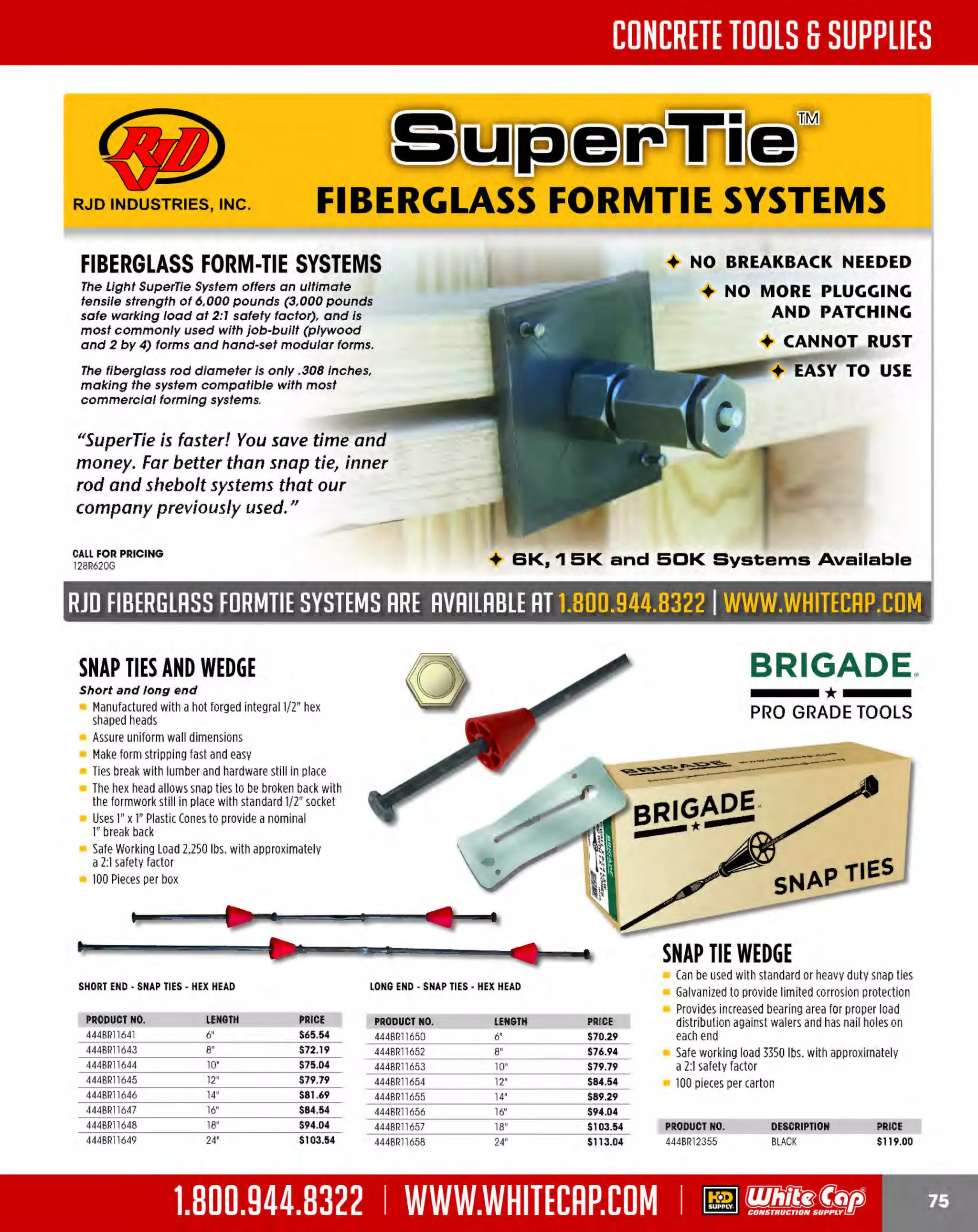 Experience Our MOBILE APP @ Booth BD2
ALSO VISIT OUR SAFETY BOOTH OUTSIDE OF CENTRAL HALL BY REGI STR ATION

...,.,ii!

~ WORLDoF

~ CONCRETE

THESE SPECIAL TRADER DEALS AVAILABLE ALL MONTH AT YOUR LOCAL BRANCH!

1/2 HP

utueGIANT.

SUBMERSIBLE
SEWAGE PUMP

WATER WIZARD" utueGIANT.
1" FNPT DISCHARGE
20 gpm, 1
,200 gph, 1/6 hp

Can be used with 1" pipe or standard garden hose
Removes water to within 1/8" of the surface
Cast-aluminum housing
Hermetically sealed
Bottom sump-type pick up with
removable plastic screen
8.25 lbs.
Includes: 3/4" garden hose adapter

120 GPM @5' Head, 115v, 9.5 amps

Overload protection
Designed for continuous duty
Non-clog thermoplastic elastomer impeller
Handles 2" solids
Integral float switch
Includes: float and 20' cord

PRODUCT NO.

318511346

CRYSTAL
SIMPLE GREEN'

simple green

1gal.
Industrial formulation
No color or added scent
Non-toxic and biodegradable

TELESCOPING
HALOGEN
WORK LIGHT

$161.99
$105.99



•

BRIGADE.

- ·-

PRO GRADE TOOLS

500 Watt

Total height: 72"
2-in-1 removable H-base
Heavy-duty face frame
Quick head adjustment
Includes: 500W bulb

4448R12539

SUBMERSIBLE
SUMP/EFFLUENT PUMP
50 gpm, :S,000 gph, 1 2 " max. solids,
/
22' max. head

Cast-iron pump housing with epoxy coating
Permanent S C
plit apacitor (PSC motor
)
Energy saving low amp draw
Cooler running motor which extends the life
of the pump
Thermal overload protection_ __

Ideal for changing oil, refilling fluids and
general automotive maintenance
--Super strong - works when wet
10-1/2" x11" towels
55 sheets per roll

- ·-

BRIGADE.

PRO GRADE TOOLS

500 Watt

5-1 plug
5P
H T18/3 SJTW cord
Insulated rubber grip handle
Convenient cord wrap
Includes: 500W bulb

444BR12538

10475130

QUARTZ HALOGEN
WORK LIGHT

3186ENCIASFS

HAND-HELD
HALOGEN
WORK LIGHT

BLUE SHOP
TOWELS

BRIGADE.

- ·-

PRO GRADE TOOLS

1000 Watt

Total height: 72"
5-FT SJTW cor
On-off switch
Includes: (2) 500W bulbs

4448R12540

The MOST KNOWLEDGEABLE PROS in construction supplies

800.944.8322 I Whitecap.com

utueGIANT.

PRICE

WITH AUTO FLOAT SWITCH
WITHOUT AUTO FLOAT SWITCH

Easily absorbs liquids, oils,
and grease

Industrial cleaner/degreaser

10419128

DESCRIPTION

3185ASP
3185MSP

1-1/2"

180 LED PORTABLE
WORK LIGHT

BRIGADE.

- ·-

PRO GRADE TOOLS

Quick head adjustment
180 LED = 450 lumens output

Heavy-duty diecast aluminum housing
4-hour rechargeable battery

444BR12541

 