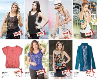 BK2048 
Blusón 
48 Coral Intenso 
Me $149PC8810474 
18 
$149PC9310499 
CI0606 
Playera 
06 Café 
32, 34, 36, 38 
$149PC9210440 
CE7855 
Playera 
55 Azul Imperial 
34 
$149PC6310438 
AI7710 
Blusa 
10 Negro 
Ch, Me, Gr, Xg 
 