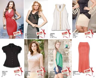 27 
$189PC9513209 
AI6001 
Blusa 
01 Blanco 
Ch, Me, Gr, Xg 
$189PC6513298 
AC7188 
Blusa 
88 Verde Aqua 
Me, Gr, Xg 
$189PC5313252 
QT1503 
Falda 
03 Natural 
Ch, Me 
$189PC0513219 
QS0848 
Falda 
48 Coral Intenso 
Xg 
DE2110 
Camisa 
10 Negro 
Ch, Xg $179PC6812580 
26 
$179PC1412562 
VI1912 
Vestido 
12 Rojo 
Xg 
$179PC2612596 
AA3703 
Blusa 
03 Natural 
Me, Gr, Xg 
$179PC6112533 
AL5610 
Blusa 
10 Negro 
Ch, Me, Gr, Xg 
 