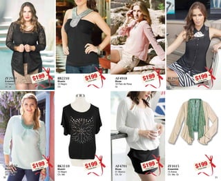 31 
$199PC7413964 
AF4918 
Blusa 
18 Palo de Rosa 
Gr 
$199PC0313900 
AF4701 
Blusa 
01 Blanco 
Ch, Gr 
$199PC4913946 
BL2910 
Blusón 
10 Negro 
Gr, Xg 
$199PC9513930 
ZF1615 
Ensamble 
15 Arena 
Ch, Me, Gr 
AG4127 
Blusa 
27 Sky Blue 
32, 34, 36 $199PC8913910 
30 
$199PC3513932 
ZF2910 
Ensamble 
10 Negro 
32, 38 
$199PC9613900 
BK3110 
Blusón 
10 Negro 
Ch, Me 
$199PC5413905 
BB2210 
Blusón 
10 Negro 
Ch 
 