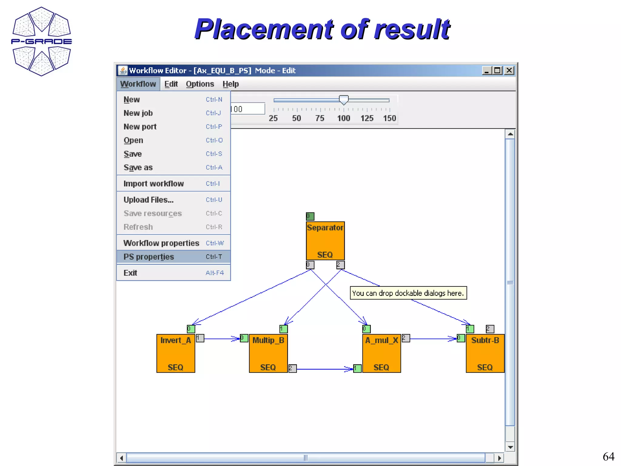 Placement of result




                      64
 