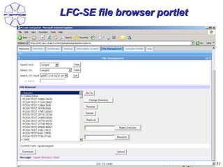 LFC-SE file browser portlet




                              51
 