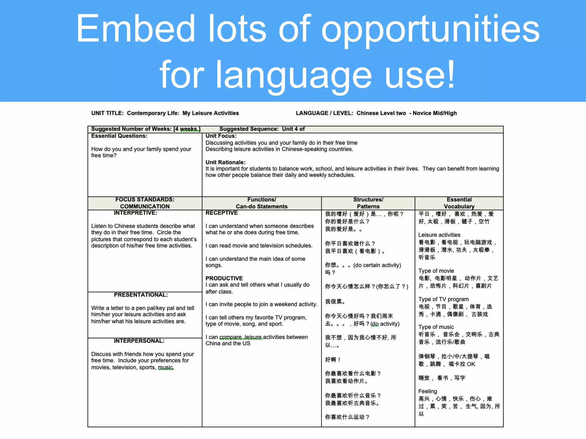 Embed lots of opportunities
for language use!
 
