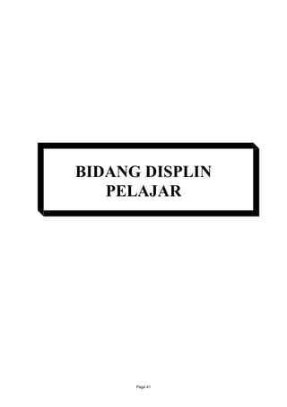 BIDANG DISPLIN
   PELAJAR




      Page 41
 