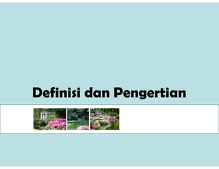 Definisi dan Pengertian
 