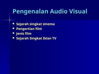 01 materi bahan ajar pengenalan audio visual | PPT