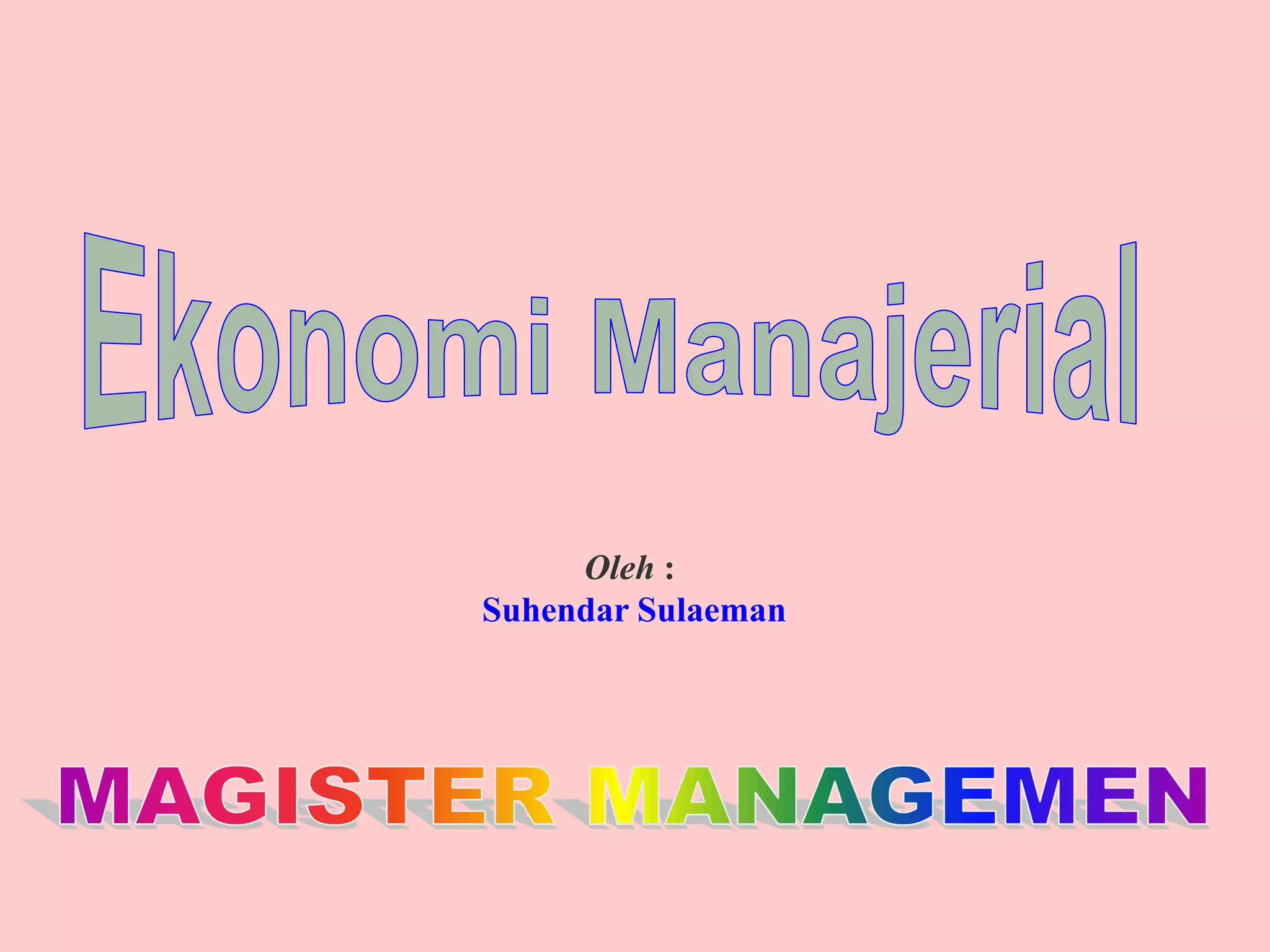 pengertian-dan-ruang-lingkup-ekonomi-manajerial-ppt