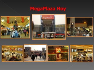 MegaPlaza Hoy
 
