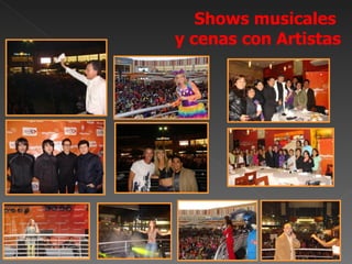 Shows musicales
y cenas con Artistas
 
