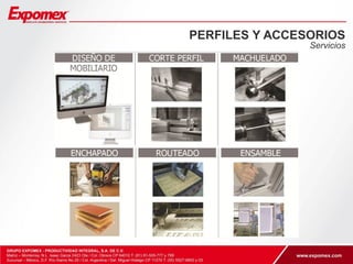 PERFILES Y ACCESORIOS 
Servicios 
 